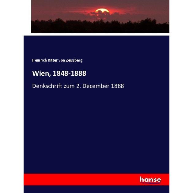 Wien, 1848-1888, Fachbücher von Heinrich von Zeissberg