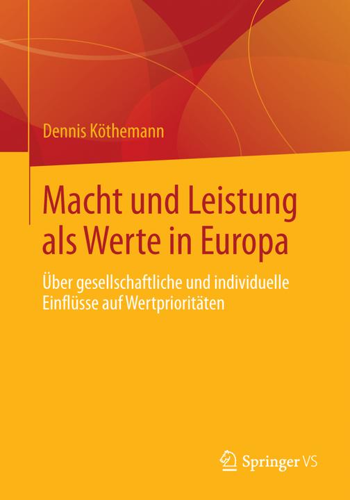 Produktbild Macht und Leistung als Werte in Europa (Dennis Köthemann, 2014)