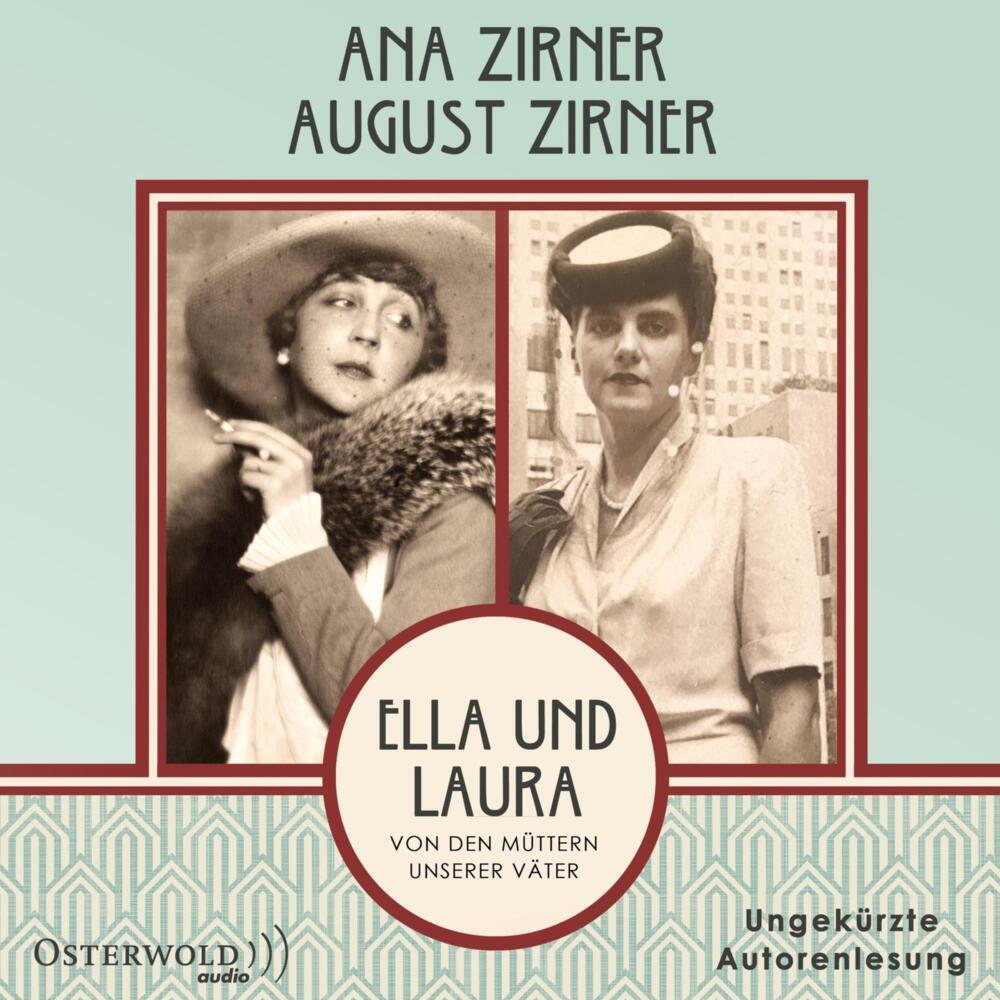 Ella und Laura, Hörbücher von Ana Zirner, August Zirner