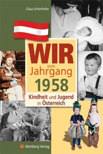 Produktbild Kindheit und Jugend in Österreich: Wir vom Jahrgang 1958 (Deutsch, Claus Sch Donahue, 2023)