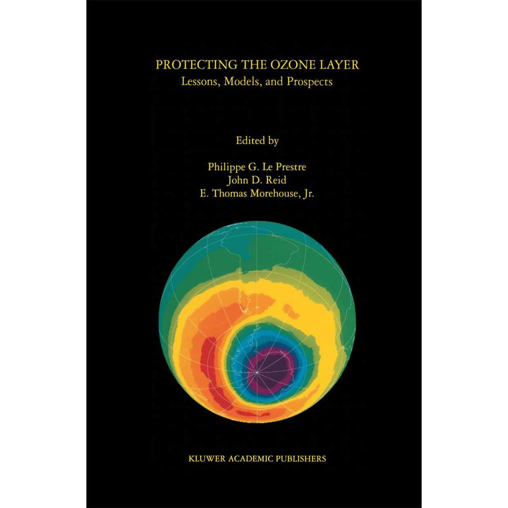 Protecting the Ozone Layer, Fachbücher von E. Th. Morehouse, Philippe G. Le Prestre, John D. Reid