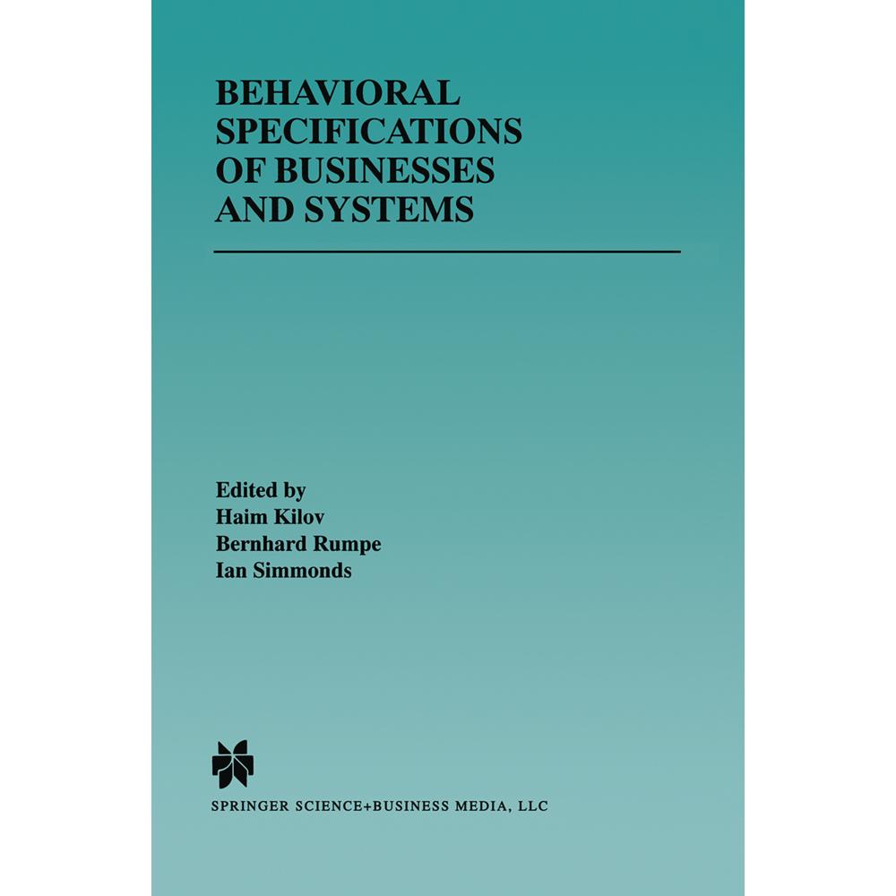 Behavioral Specifications of Businesses and Systems, Fachbücher von Bernhard Rumpe, Haim Kilov, Ian Simmonds