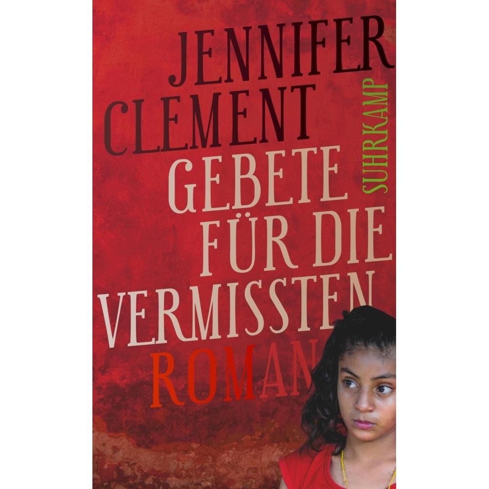 Gebete für die Vermissten, Belletristik von Nicolai von Schweder-Schreiner, Jennifer Clement