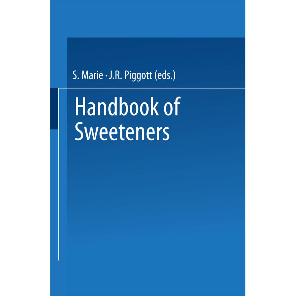 Handbook of Sweeteners, Fachbücher von S. Marie, J. R. Piggott