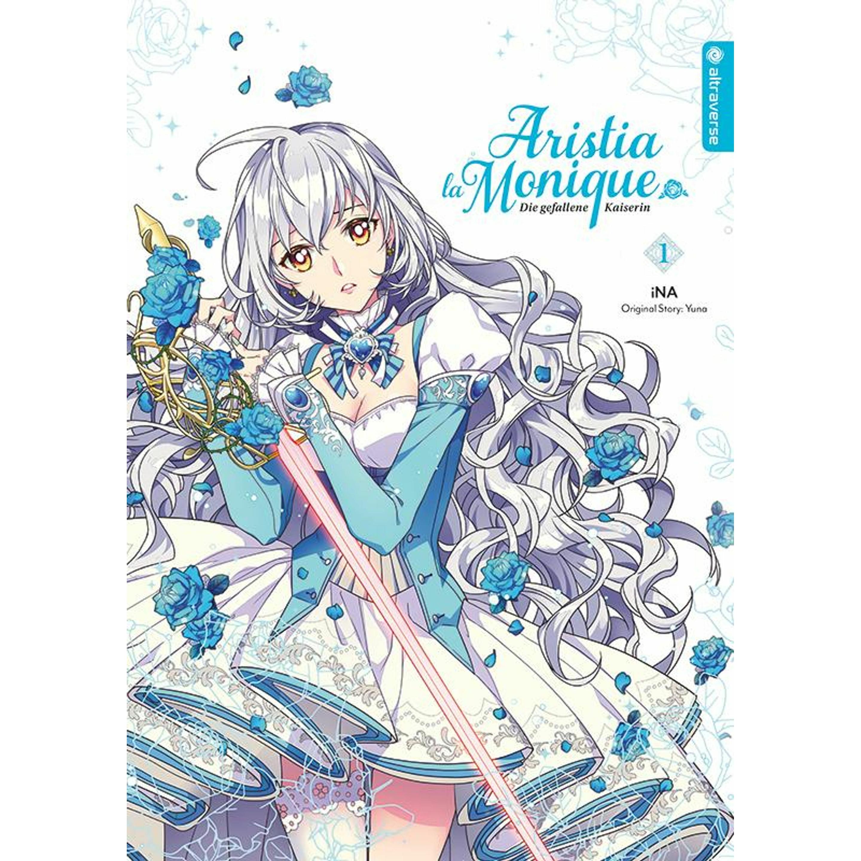 Aristia la Monique - Die gefallene Kaiserin 01, Belletristik von Yuna, Katharina Schmölders