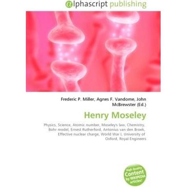 Henry Moseley, Fachbücher von Agnes F. Vandome, Frederic P. Miller, John McBrewster