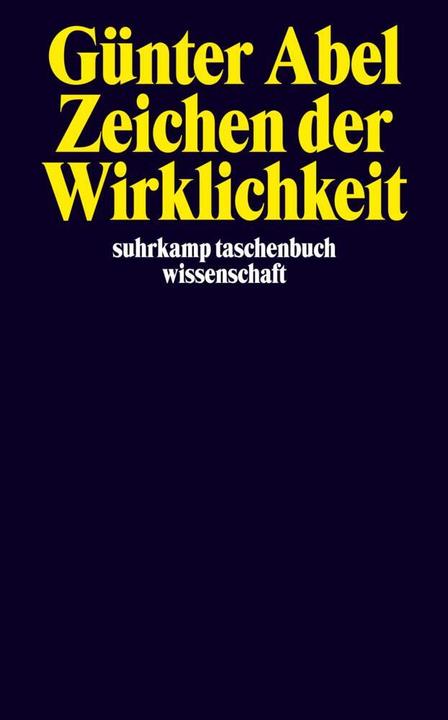 Produktbild Zeichen der Wirklichkeit (Deutsch, Günter Abel, 2004)