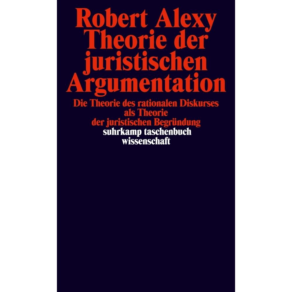 Theorie der juristischen Argumentation, Fachbücher von Robert Alexy