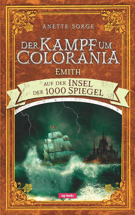 Produktbild Der Kampf um Colorania (Band 4) (Deutsch, Anette Sorge, 2017)