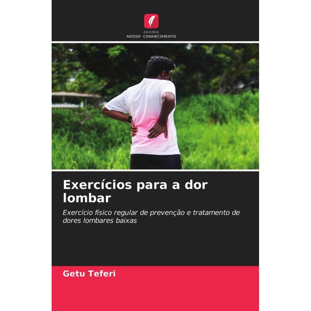Exercícios para a dor lombar, Ratgeber von Getu Teferi
