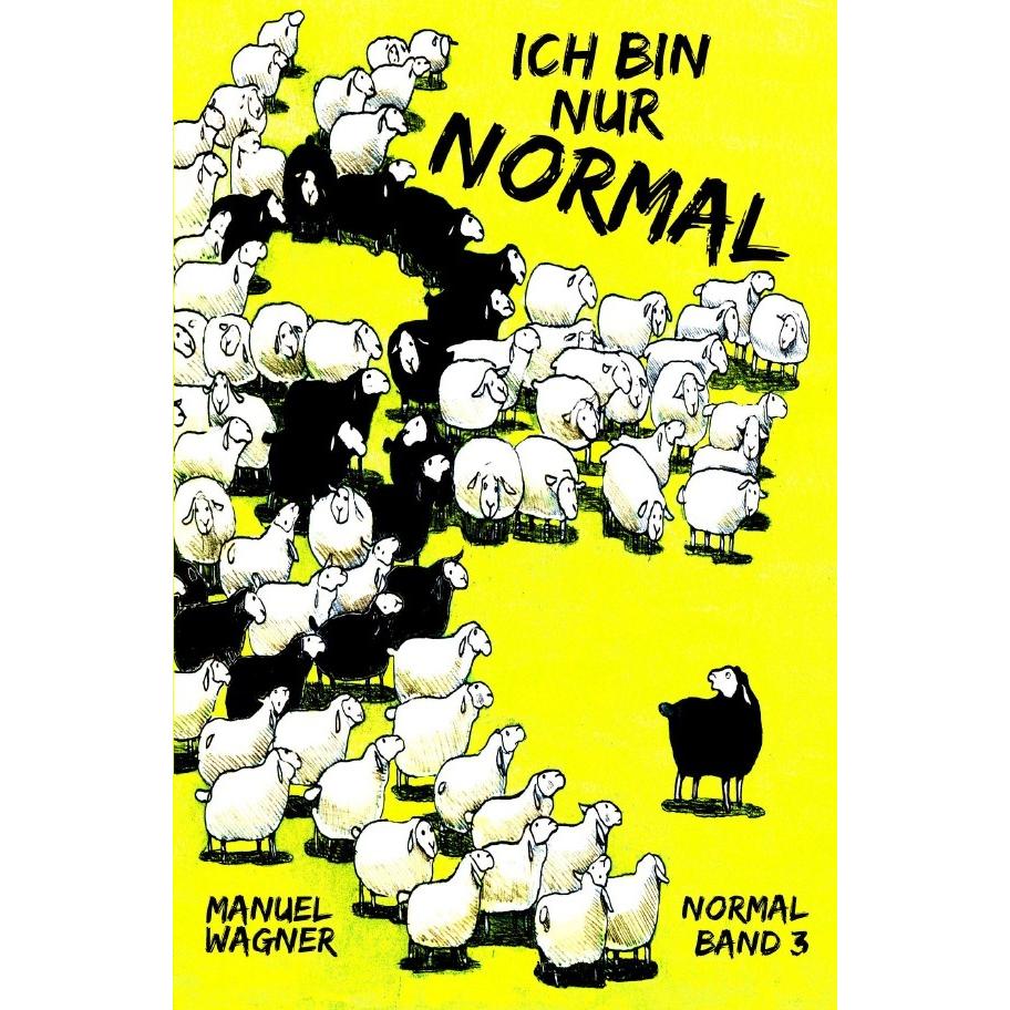 Ich bin nur normal, Belletristik von Manuel Wagner