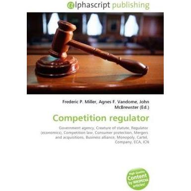 Competition regulator, Fachbücher von Agnes F. Vandome, Frederic P. Miller, John McBrewster