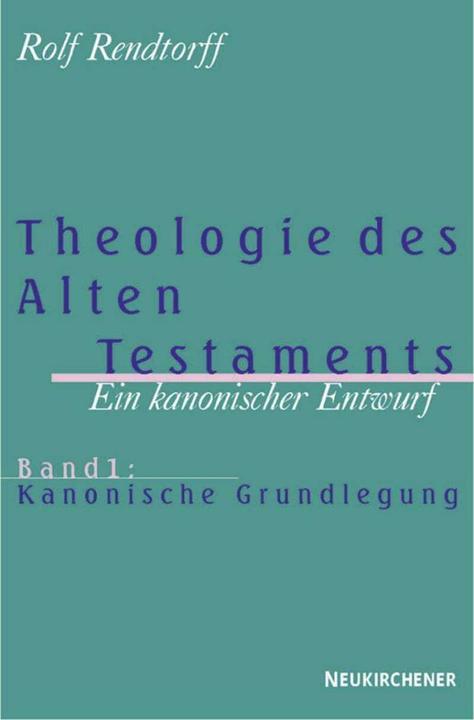 Produktbild Theologie des Alten Testaments 1. Kanonische Grundlegung (Deutsch, Rolf Rendtorff, 2011)