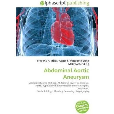 Abdominal Aortic Aneurysm, Fachbücher von Agnes F. Vandome, Frederic P. Miller, John McBrewster