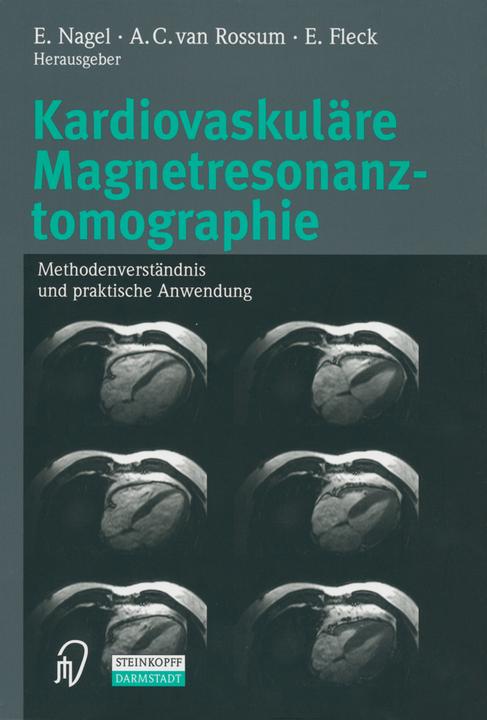 Produktbild Kardiovaskuläre Magnetresonanztomographie (Deutsch, A.C. van Rossum, E. Fleck, E. Nagel, 2014)