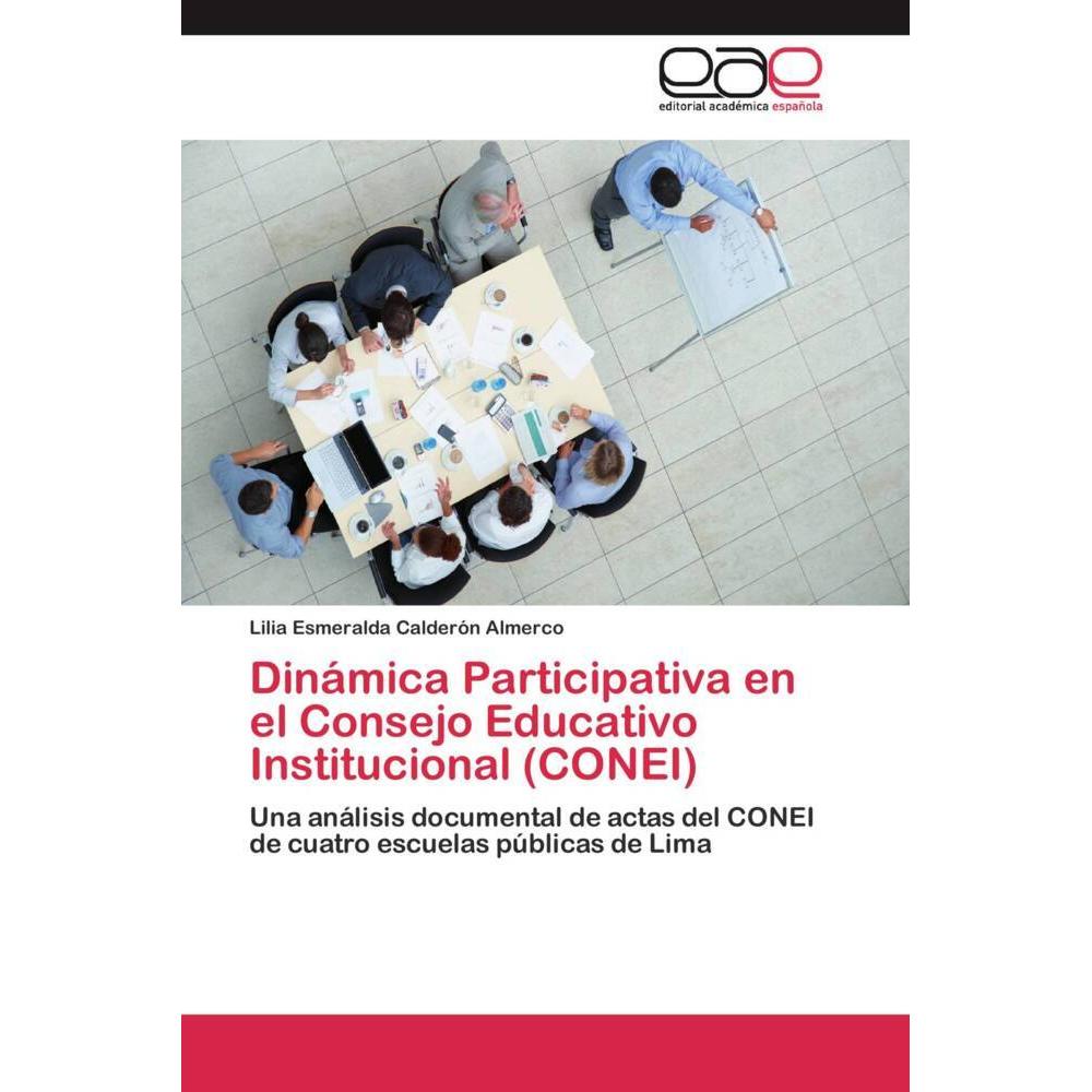 Dinámica Participativa en el Consejo Educativo Institucional (CONEI), Schulbücher von Lilia Esmeralda Calderón Almerco