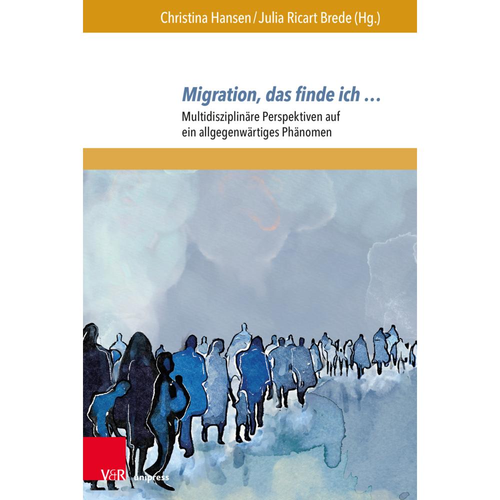 Migration, das finde ich …, Fachbücher von Martina Maletzky de García, Christina Hansen, Julia Ricart Brede
