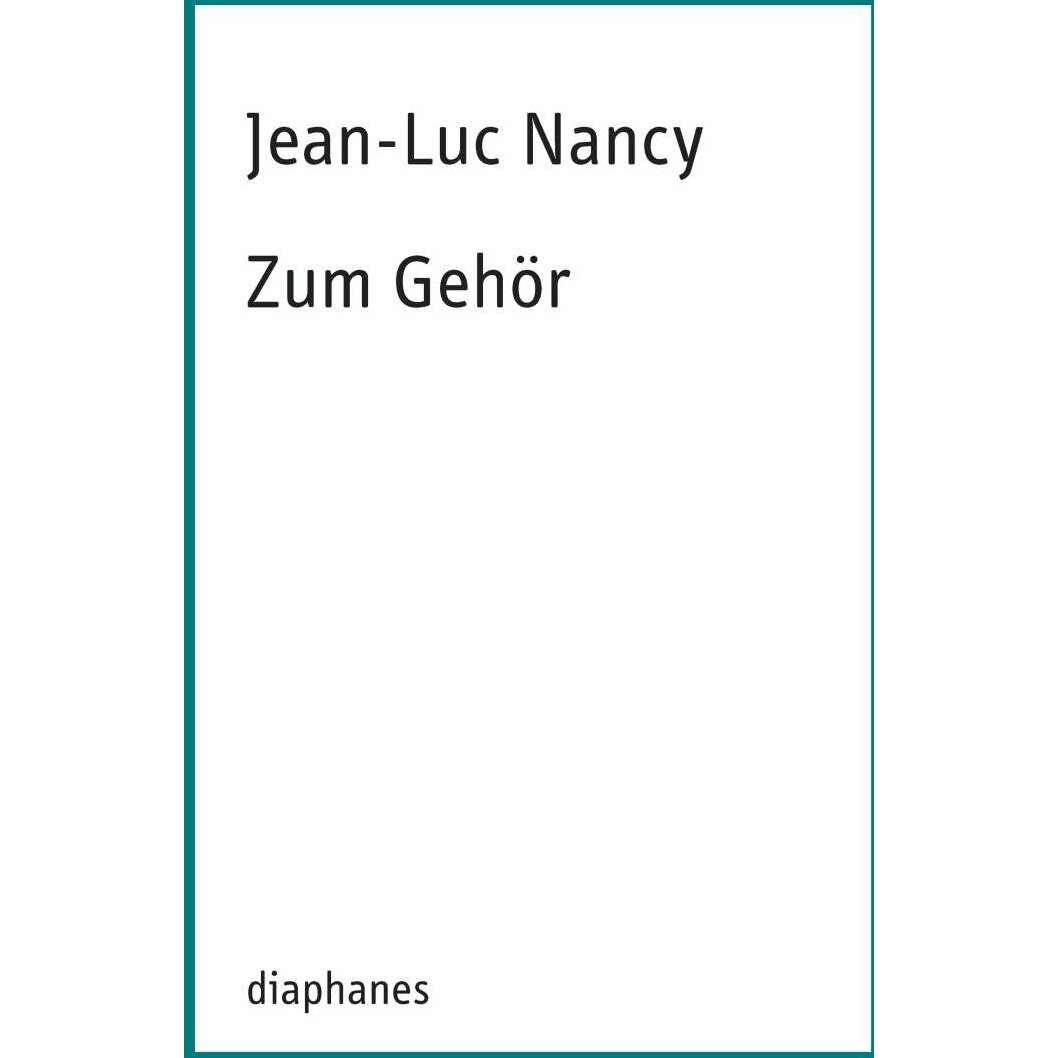 Thumbnail - Zum Gehör, Fachbücher von Esther von der Osten, Jean-Luc Nancy
