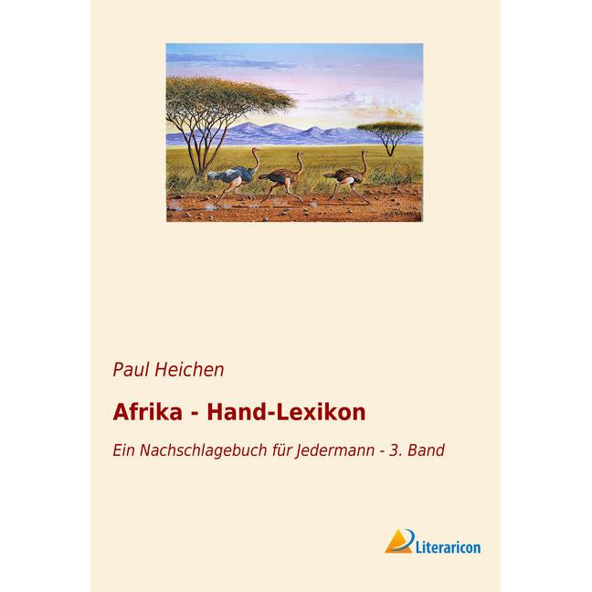Afrika - Hand-Lexikon, Ratgeber von Paul Heichen