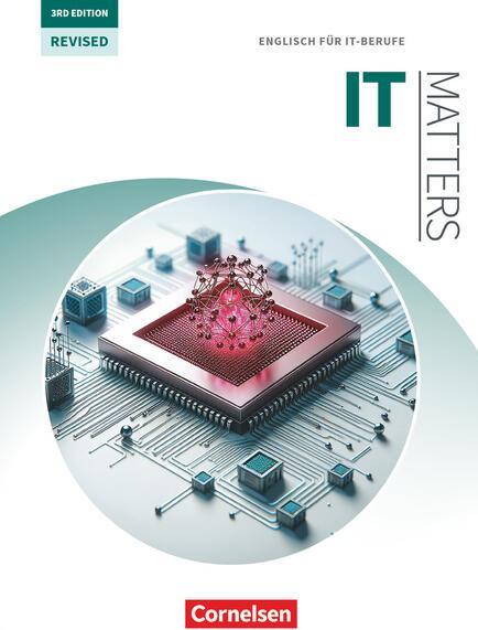Actual product image Matters Technik - Englisch für technische Ausbildungsberufe - IT Matters 3rd Edition – Revised - (German, Bradley, Williams, Isobel E/Courtney, 2025)