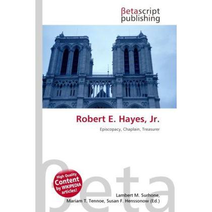 Thumbnail - Robert E. Hayes, Jr., Sachbücher von Lambert M. Surhone, Miriam T. Timpledon, Susan F. Marseken