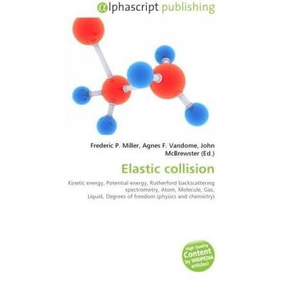 Elastic collision, Fachbücher von Agnes F. Vandome, Frederic P. Miller, John McBrewster