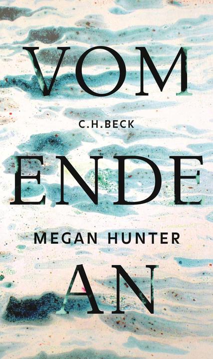 Produktbild Vom Ende an (Deutsch, Megan Hunter, 2017)