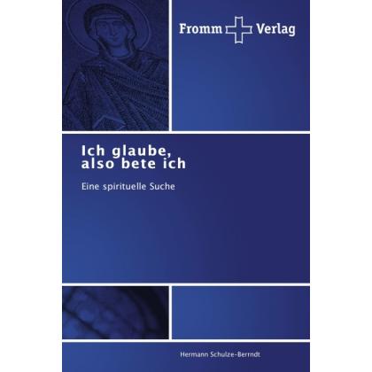Ich glaube, also bete ich, Sachbücher