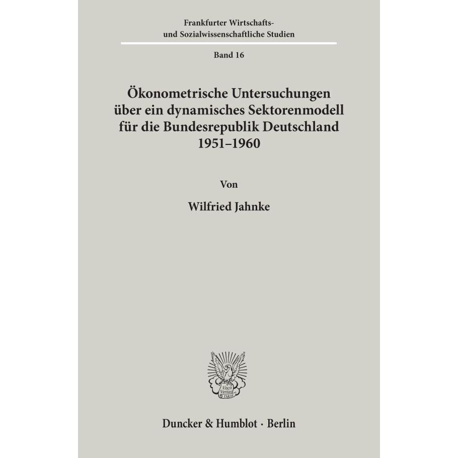 Ökonometrische Untersuchungen über ein dynamisches Sektorenmodell für die Bundesrepublik Deutschland, Fachbücher