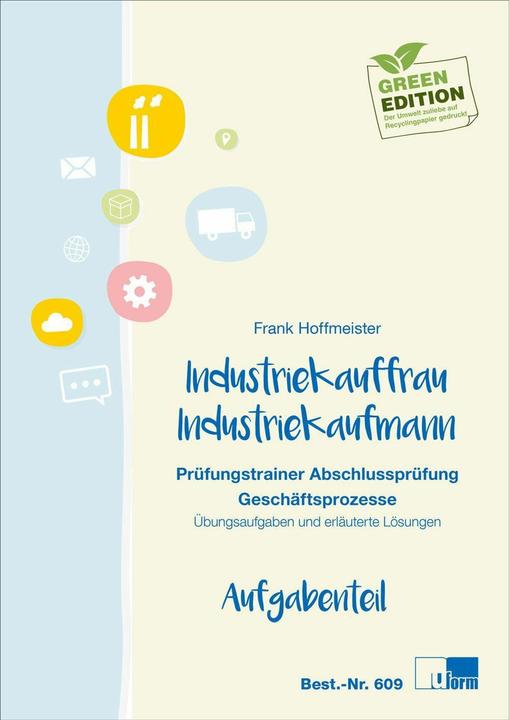 Produktbild Industriekaufmann/-frau. Prüfungstrainer Abschlussprüfung Geschäftsprozesse (Deutsch, Frank Hoffmeister, 2025)