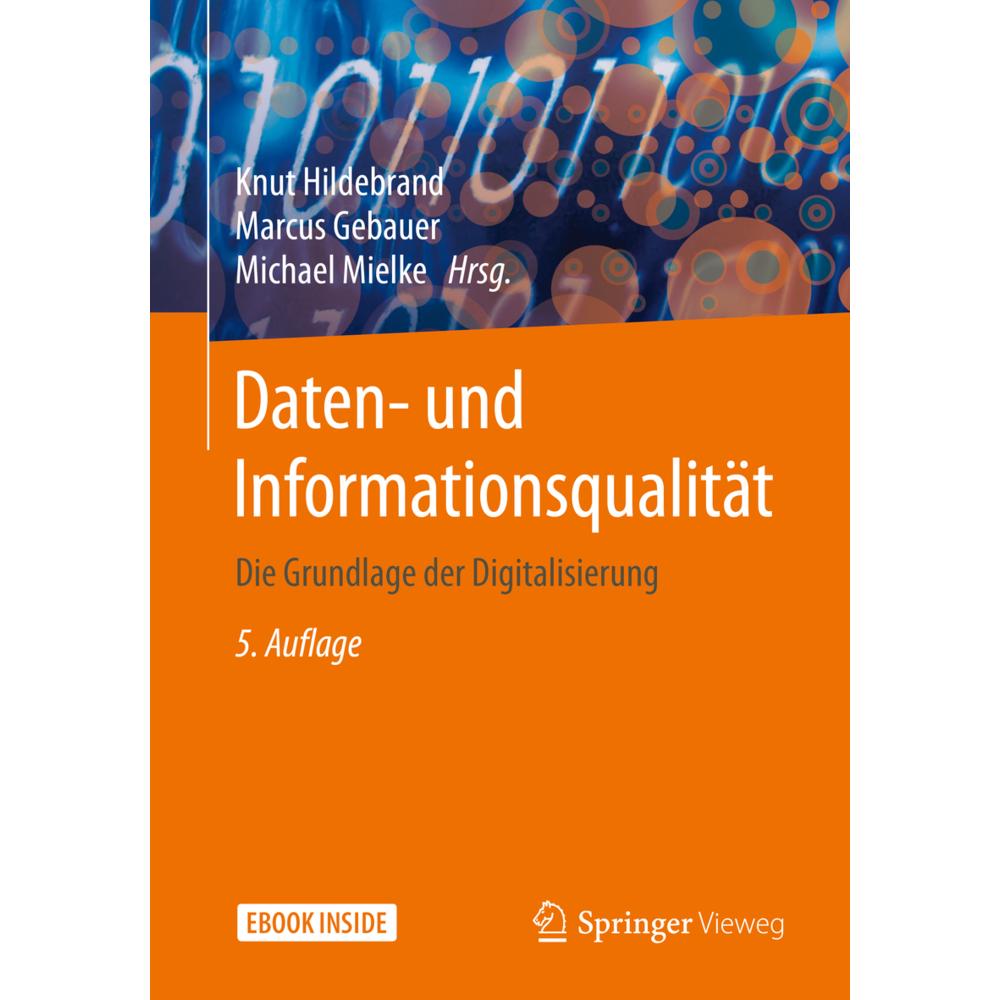 Daten- und Informationsqualität, Fachbücher von Knut Hildebrand, Michael Mielke
