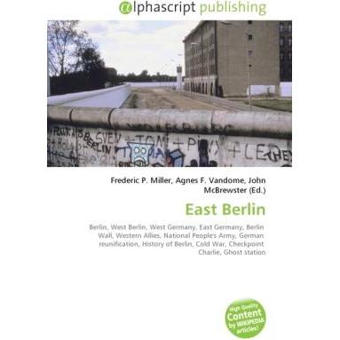 East Berlin, Fachbücher von John McBrewster, Frederic P. Miller, Agnes F. Vandome
