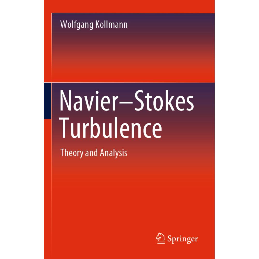 Navier-Stokes Turbulence, Fachbücher von Wolfgang Kollmann