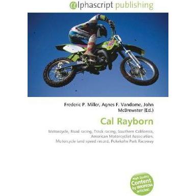 Cal Rayborn, Ratgeber von Agnes F. Vandome, John McBrewster, Calvin Rayborn II