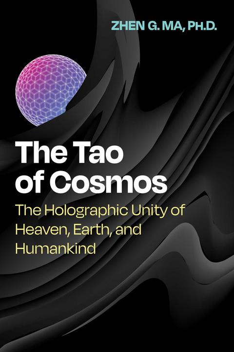 The Tao of Cosmos (English, Zhen G. Ma, 2024)