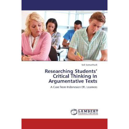 Researching Students Critical Thinking In Argumentative Texts, Fachbücher
