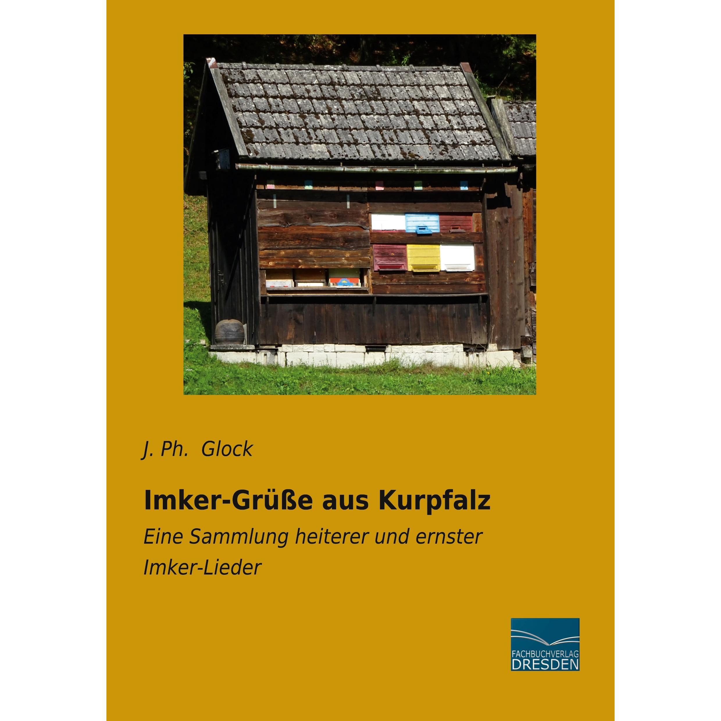 Imker-Grüsse aus Kurpfalz, Ratgeber von J. Ph. Glock