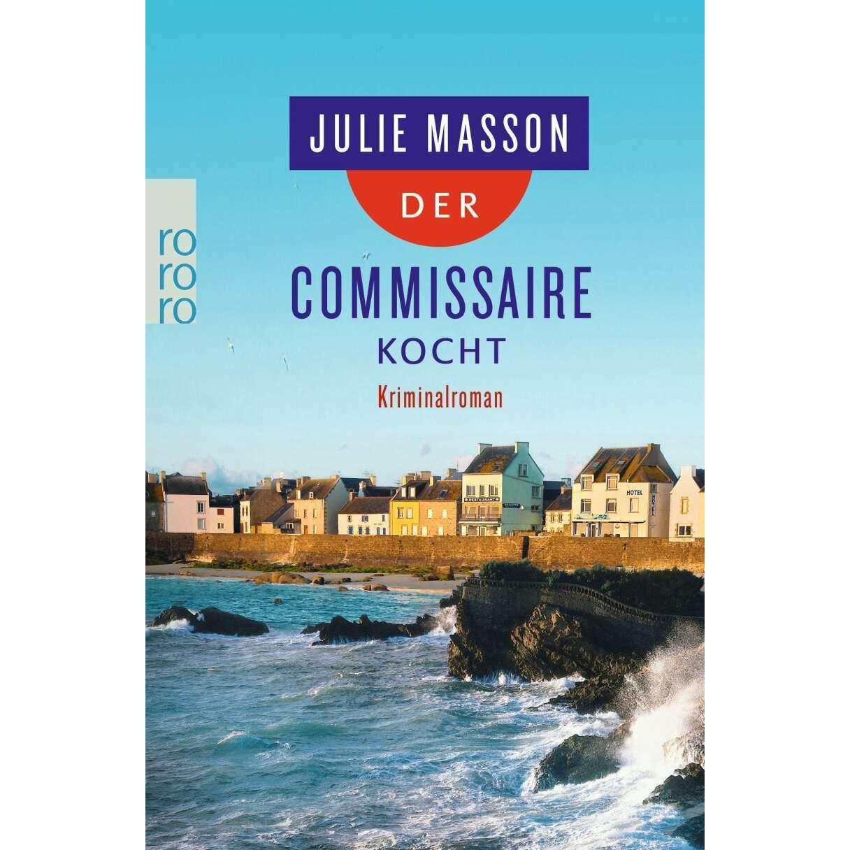 Der Commissaire kocht, Belletristik von Julie Masson