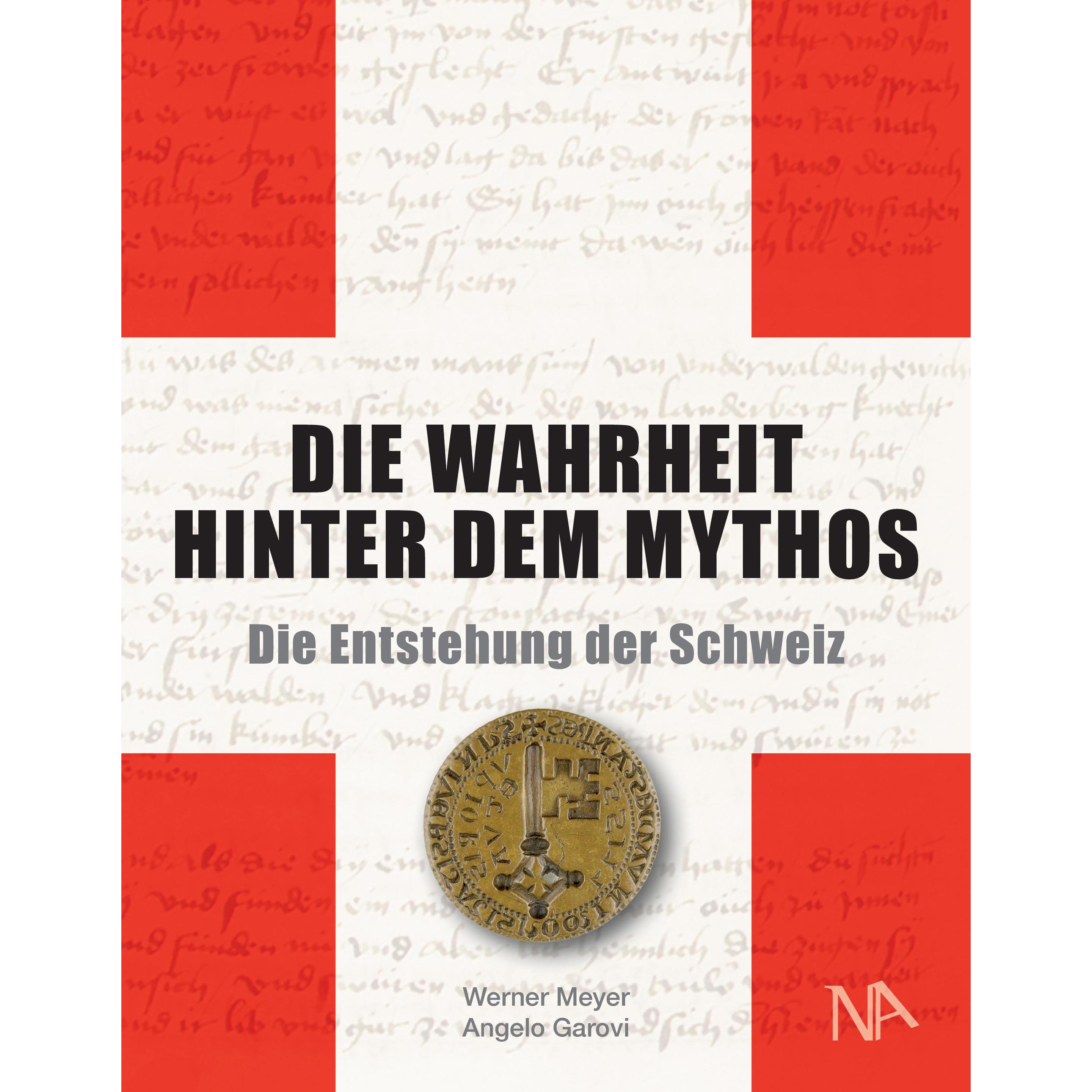 Die Wahrheit hinter dem Mythos, Fachbücher von Angelo Garovi, Werner Meyer