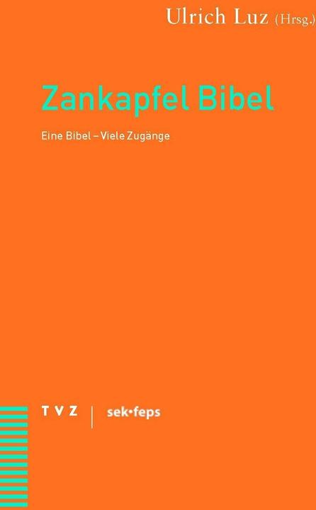 Produktbild Zankapfel Bibel (Deutsch, Ulrich Luz, 2007)