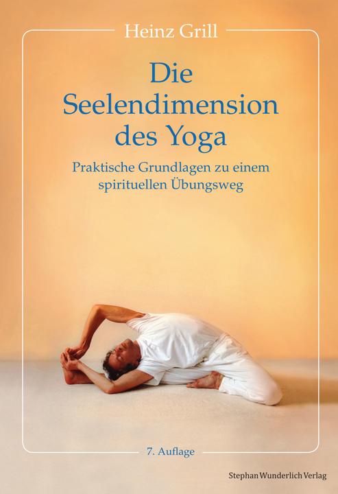 Die Seelendimension des Yoga (Deutsch, Heinz Grill, 2023)