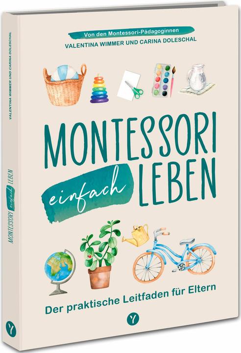 Produktbild Montessori einfach leben (Deutsch, Valentina Wimmer, Carina Doleschal, 2024)