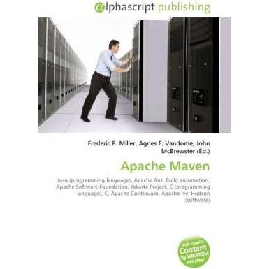 Apache Maven, Fachbücher von Frederic P. Miller, Agnes F. Vandome, John McBrewster