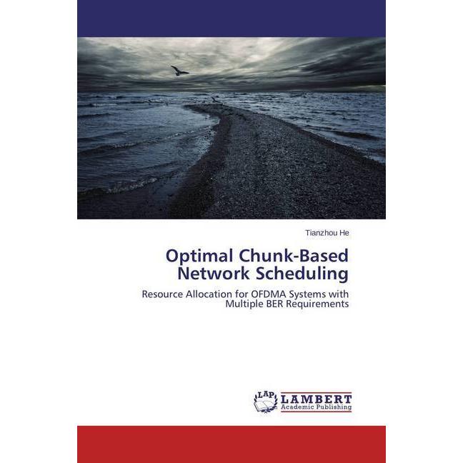 Optimal Chunk-Based Network Scheduling, Fachbücher