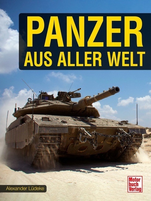 Produktbild Panzer aus aller Welt (Deutsch, Alexander Lüdeke, Joachim M. Köstnick, 2024)