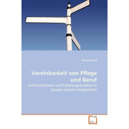 Vereinbarkeit von Pflege und Beruf, Fachbücher von Maren Preuss