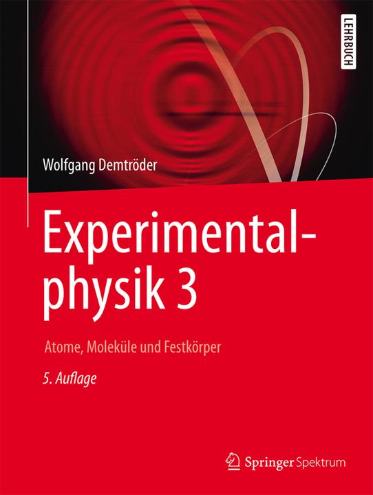 Produktbild Experimentalphysik 3 (Deutsch, Demtröder, Wolfgang, 2016)