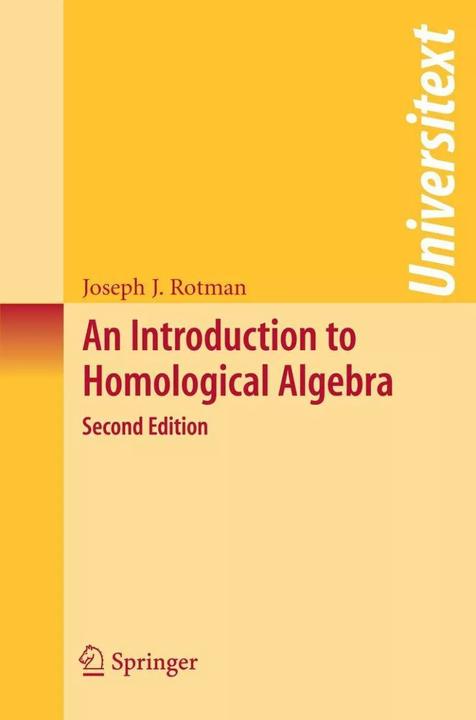 Produktbild An Introduction to Homological Algebra (Englisch, Joseph J. Rotman, 2008)