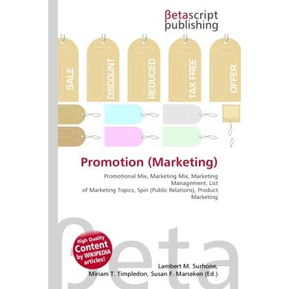 Promotion (Marketing), Fachbücher von Miriam T. Timpledon, Lambert M. Surhone, Susan F. Marseken