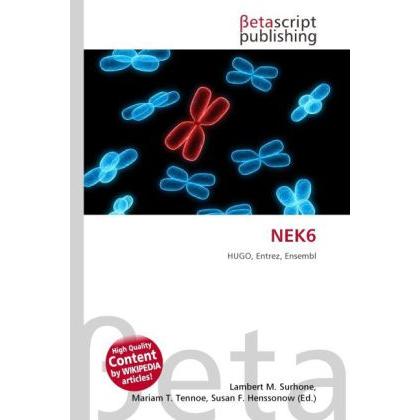 NEK6, Fachbücher von Lambert M. Surhone, Miriam T. Timpledon, Susan F. Marseken